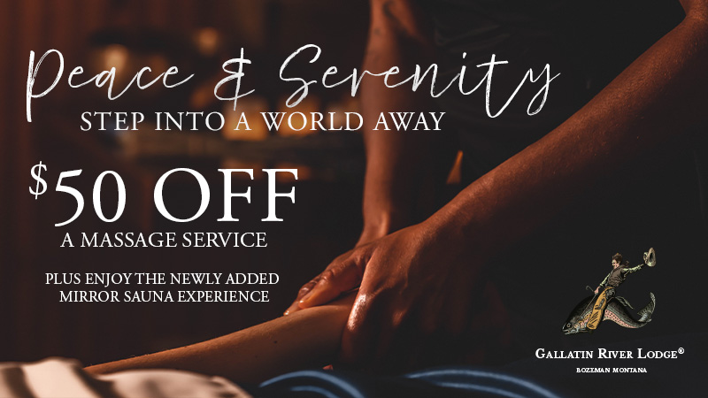 Relax with $50 off massage at Gallatin Lodge.